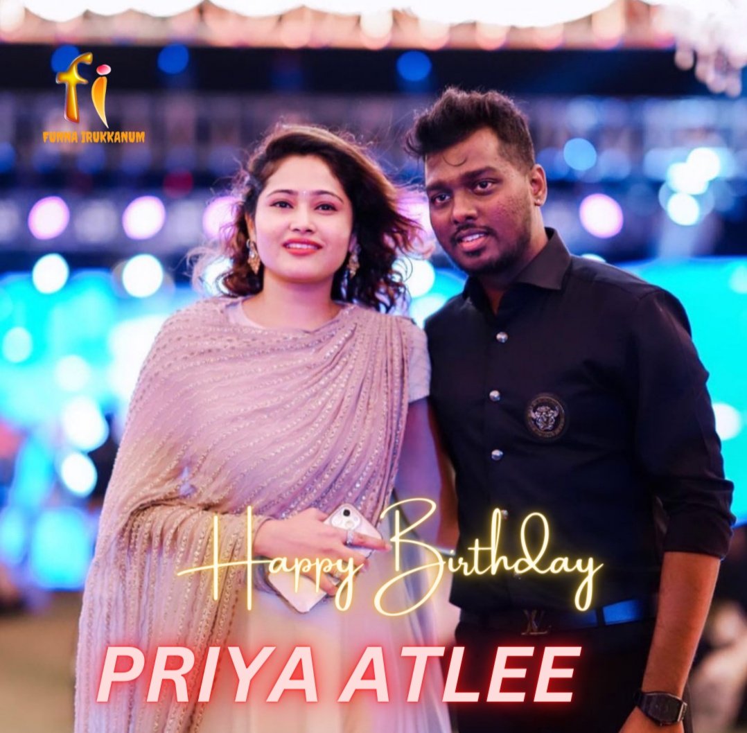 Happy Birthday #PriyaAtlee 😍
.
#HBDPriyaAtlee #HappyBirthdayPriyaAtlee 

#atlee 
#atleepriya 
#priyaatlee❤❤ 
@priyaatlee