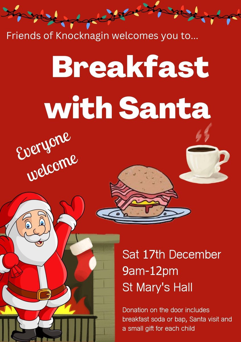 FKnocknagin's tweet photo. Breakfast with Santa 🎅 
Sat 17th from 9-12pm
Come along and enjoy a breakfast bap, get your photo taken with Santa &amp; support your school community.
Small gift for every child, donations at the door welcomed. @Knocknaginps https://t.co/IseYDde9Nv