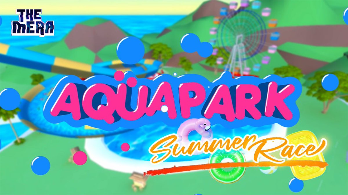 [AQUAPARK] - TIME FOR THE SUMMER RACE! 🏖 Let's make the races become exciting with the Summer Race event in #TheMera! Reward: 275$ Detail here: t.me/TheMera_Announ… #Play2Earn #QuizzTown #games