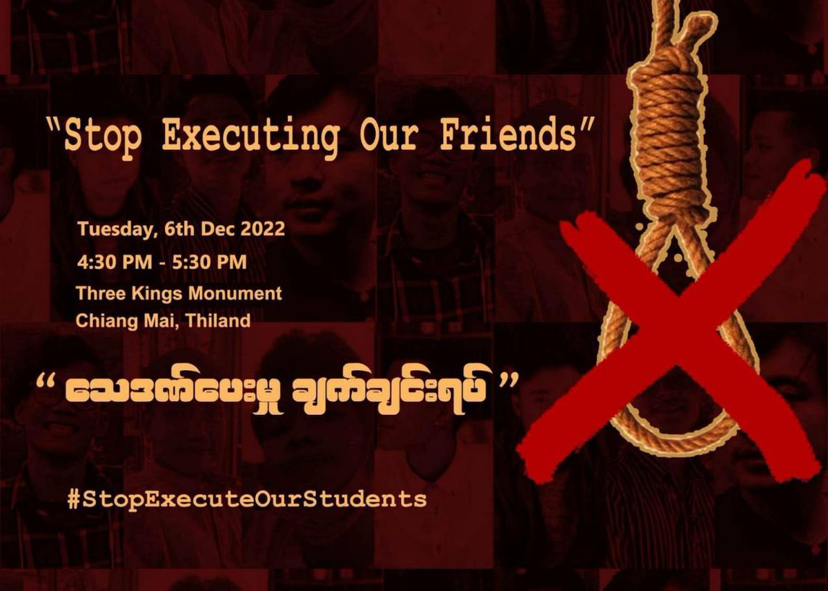 Burmese activists in Chiang Mai will hold a rally today in support of seven students that the junta will reportedly execute on Dec. 7. The demonstration will take place at Three Kings Monument. #2022Dec6Coup  #StopExecutingOurStudents  #WhatsHappeningInMyanmar