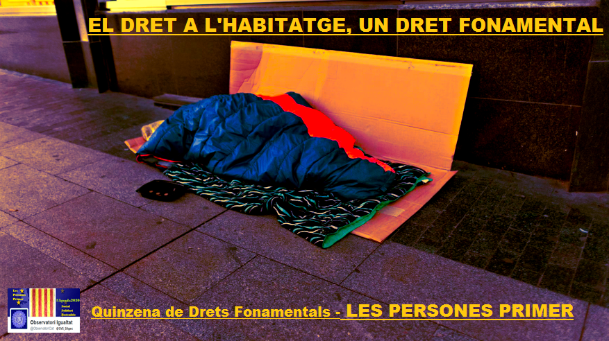 ObservatoriCat's tweet photo. En  #QuinzenaDretsFonamentals ABOGAMOS por los #DerechosFundamentales  en #Espana, de la #persona #SinHogar, sin discriminación por su #probreza, exigiendo una #PlanViviendaSocial pensado para eliminar el riesgo de #sinTecho de las #persones en riesgo de #ExclusionSocial. https://t.co/mhl5ULPZs5