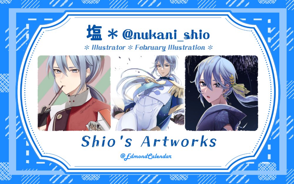 EdmondCalendar's tweet photo. ✨Artists 3/14✨
Now we'll be introducing @nukani_shio for our next artist introduction! They'll be drawing for February's illustration. The beautiful art render in their works is surely something to look forward to in our calendar!💙
#SexyEdmondCalendar #EdmondFanProject https://t.co/WYKePRlUjg