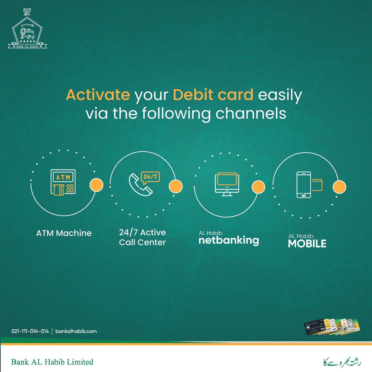 BAHLOfficial's tweet photo. Activate your Bank AL Habib Debit Card easily from wherever you are through the given channels.
For any queries, simply inbox us or visit our website https://t.co/hv0TkacKwU
You can also call us on (021) 111-014-014.
#DebitCardActivation #RishtaBharosayKa #BankALHabib https://t.co/wwkaKR2i7b