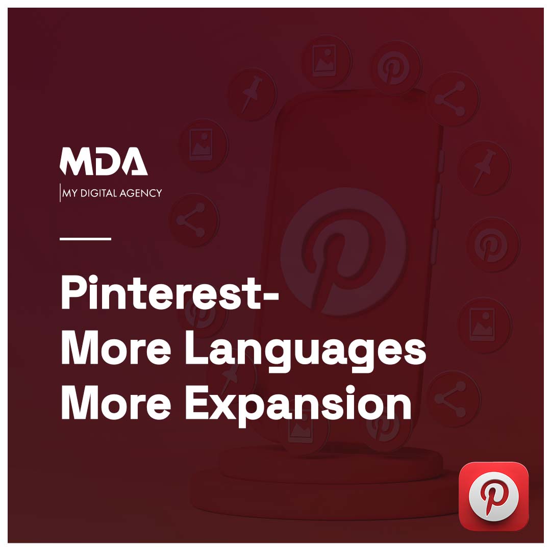 Pinterest’s upcoming global expansion to support Afrikaans, Croatia, and Bulgarian languages Pins will widen the app's accessibility globally and will provide marketers to businesses in more regions.

#mydigitalagency #pinterest #expansion #pinterestgrowth