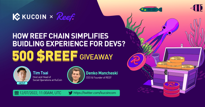 kucoincom's tweet photo. Join our host @timmtsai and @Reef_Chain to discuss how REEF Chain simplifies BUIDLing experience for Devs!

🎁$500 $REEF Giveaway (10 winners)
1⃣Follow @kucoincom &amp; @Reef_Chain
2⃣RT &amp; tag 2 friends
3️⃣Join https://t.co/aZSseiytLq on Telegram

✅Set a reminder👇