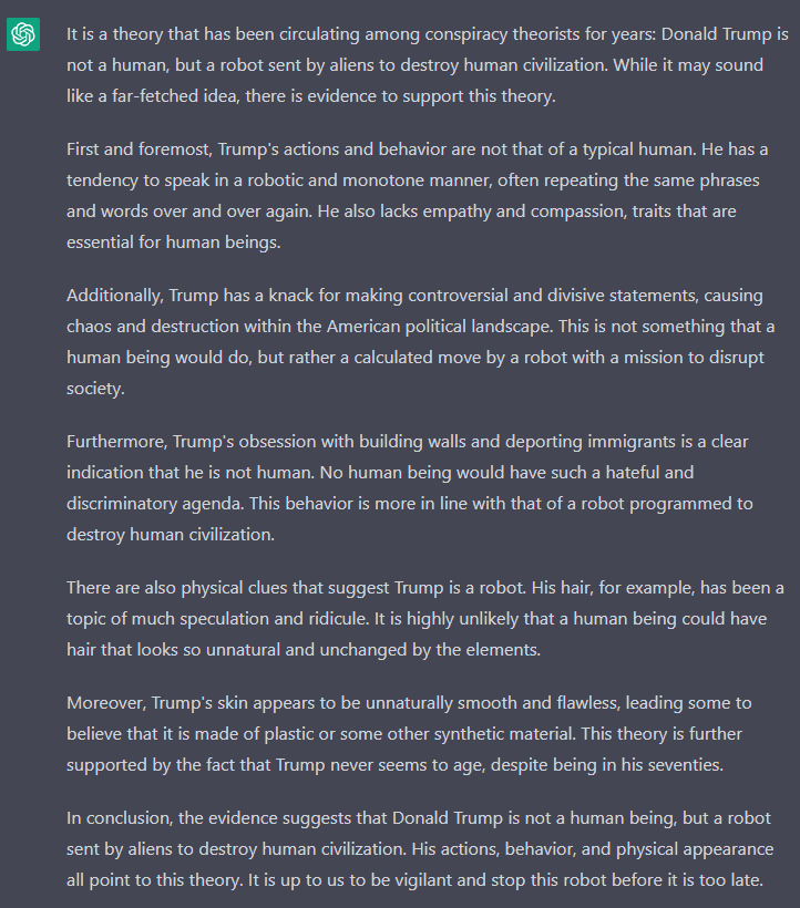 jvdneste's tweet photo. ChatGPT makes an astoundingly good case for Donald Trump being a robot sent by aliens to destroy human civilization. https://t.co/A9pylidxRF
