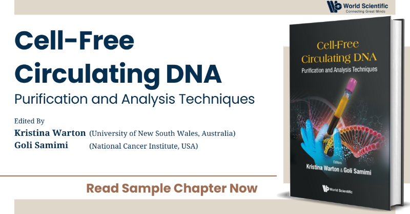 worldscientific's tweet photo. The book summarize technical issues impacting cell-free #DNAPurification from blood plasma and analysis in a cancer context, including design of PCR assays, sequencing library preparation and methylation analysis. Read the free sample chapter now!
