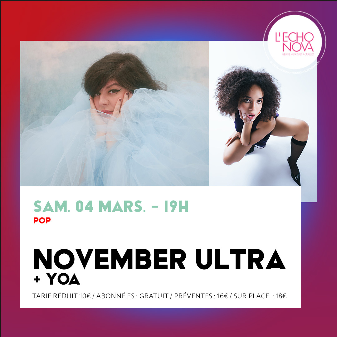 Très heureux·se·s d'annoncer le concert de @november_ultra et YOA le samedi 4 mars 2023 à L'Echonova ! 💜

Deux artistes aux mots puissants et envoûtants.

Infos et billetterie 
➡lechonova.com/concert-exposi…