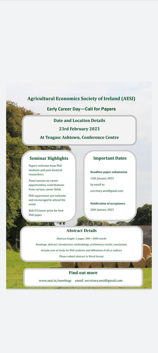 Call for abstracts for the Agricultural Economics Society of Ireland Early Career Day on February 23rd is now open! Papers welcome on any topic related to the economics of agriculture and food, the bioeconomy, natural resources, and rural development. Full details below 👇