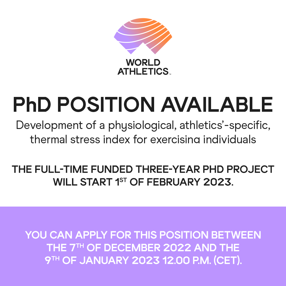 WORLD ATHLETICS PhD POSITION 
Development of a physiological, athletics’-specific, thermal stress index for exercising individuals
worldathletics.org/about-iaaf/hea… <a href="/ACSM_EOPIG/">ACSM EOPIG</a> <a href="/DreznerJon/">Jon Drezner</a> <a href="/FlavioDascenzi/">Flavio D'Ascenzi</a> <a href="/MichaelPapadak2/">Prof Michael Papadakis</a> <a href="/GeorgeChiampas/">George Chiampas</a> <a href="/ephysiol/">Sebastien Racinais</a> @lamhessUCA @ICEE2022 #PhD #physiology