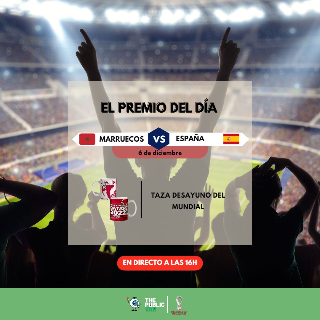 ¡Hoy #LaRoja se juega el pase a cuartos de final!🙌

Un partido para estar muy atento, dar tu opinión a través de <a href="/Thepublicvarapp/">Thepublicvar var</a>... ¡Y ganar una taza desayuno del mundial!

¿Cuándo? Hoy a las 16h 🇲🇦MARRUECOS - ESPANA🇪🇸

#MundialQatar2022 #SORTEO #CuartosDeFinal #QatarWorldCup