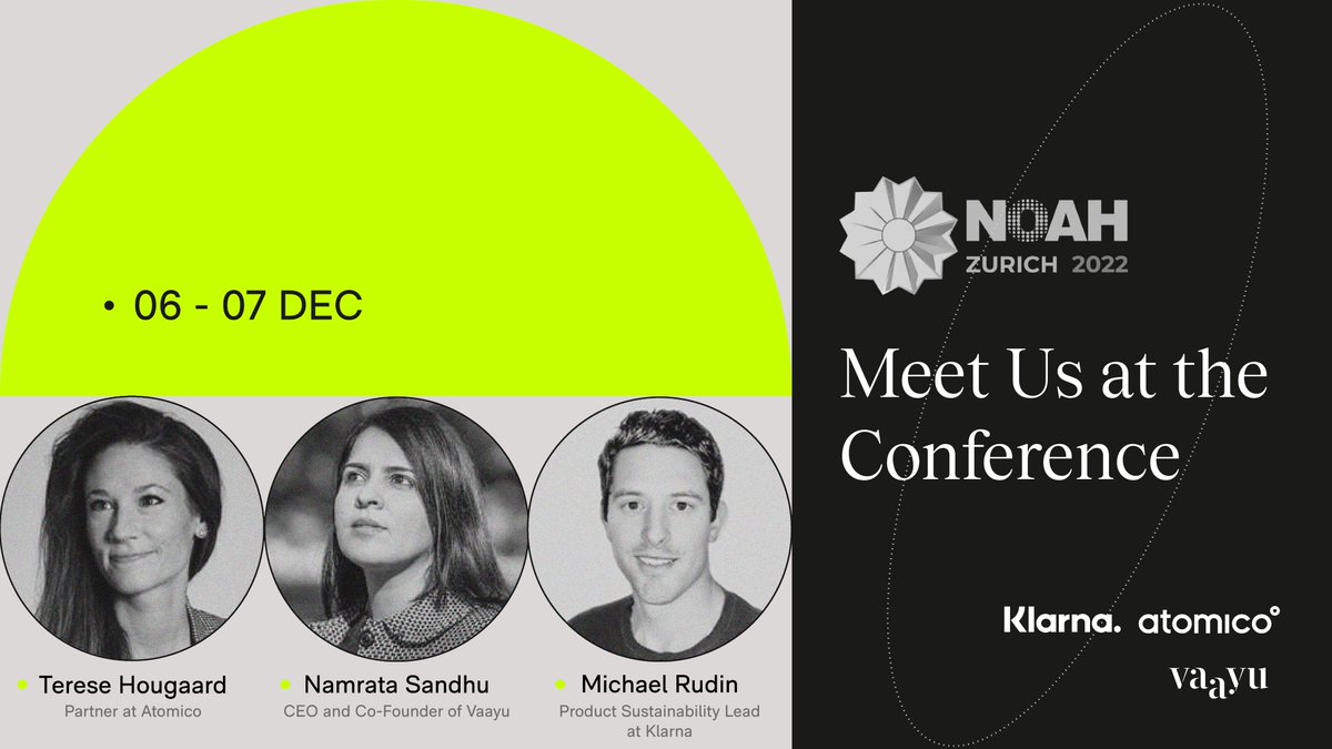 vaayutech's tweet photo. Meet us at @NOAHConference today in #Zurich with @klarna and @atomico. At 13:55 CET on the main stage join our CEO @namratasandhu for a discussion on how startups, retailers and investors can build a more sustainable and future-proof commerce ecosystem. #NOAHConference https://t.co/hMGQ3RcFix