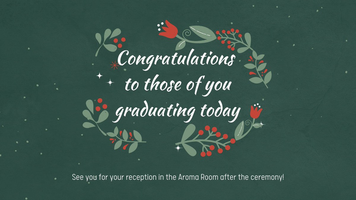 ✨Congratulations to our December 2022 Graduates✨ We hope you have a wonderful day and look forward to seeing you at the reception in the Aroma Room after your ceremony!