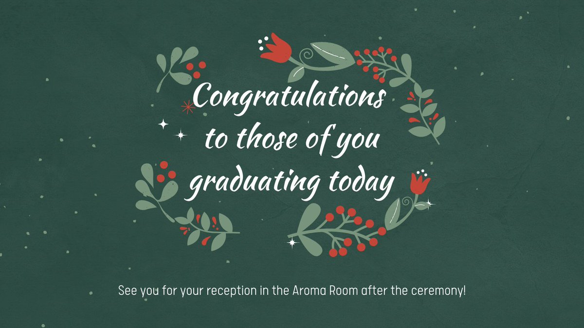 ✨Congratulations to our December 2022 Graduates✨

We hope you have a wonderful day and look forward to seeing you at the reception in the Aroma Room after your ceremony!