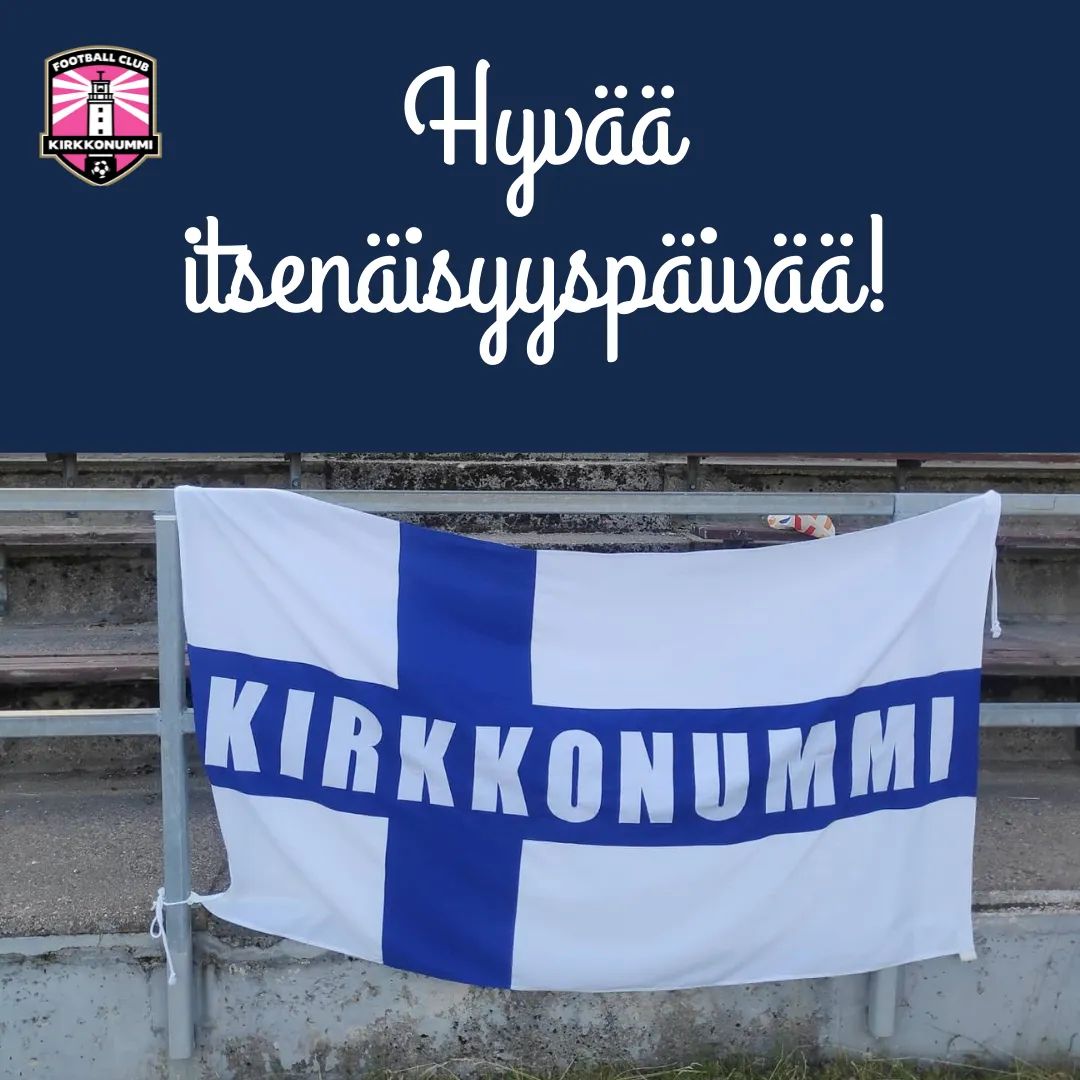 FC Kirkkonummi toivottaa kaikille erinomaista itsenäisyyspäivää - 6.12.2022. 🇫🇮