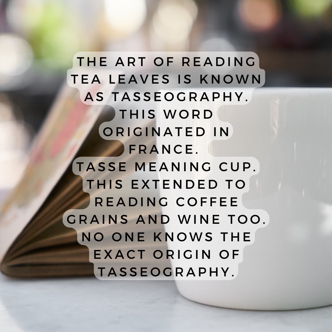MariesTRoom's tweet photo. The art of reading tea leaves is known as tasseography. This word originated in France. Tasse meaning cup. This extended to reading coffee grains and wine too. No one knows the exact origin of tasseography. https://t.co/x2iRoerMhM
