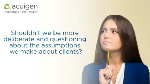 Acuigen's tweet photo. Whether you realise it or not, you sub-consciously make assumptions which can bias research. But should we be more deliberate and questioning about the assumptions we make about clients? Visit https://t.co/RrbBvXU3JM #Acuigen https://t.co/1RXnx7DnMC