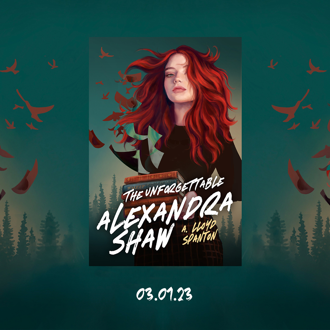 alloydspanton's tweet photo. ✨ COVER REVEAL ✨

Look at it! LOOK AT IT. I can’t wait for you all to meet my angsty redhead!

THE UNFORGETTABLE ALEXANDRA SHAW, an upper YA speculative thriller, coming March 1, 2023.

↟ ARCs: https://t.co/sGoE3FX5SG 
↟ Goodreads: https://t.co/BqeM5nPUPt https://t.co/3tBKDnHeHM