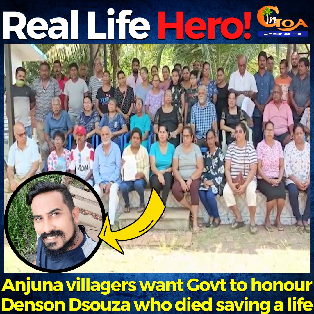 InGoa24x7's tweet photo. Real Life Hero! Anjuna villagers want Govt to honour Denson Dsouza who died saving a life
WATCH : https://t.co/vLQZ7pMKkR
#Goa #GoaNews #Anjuna #villagers #govt #honor #Denson https://t.co/nFm7jI3NCD
