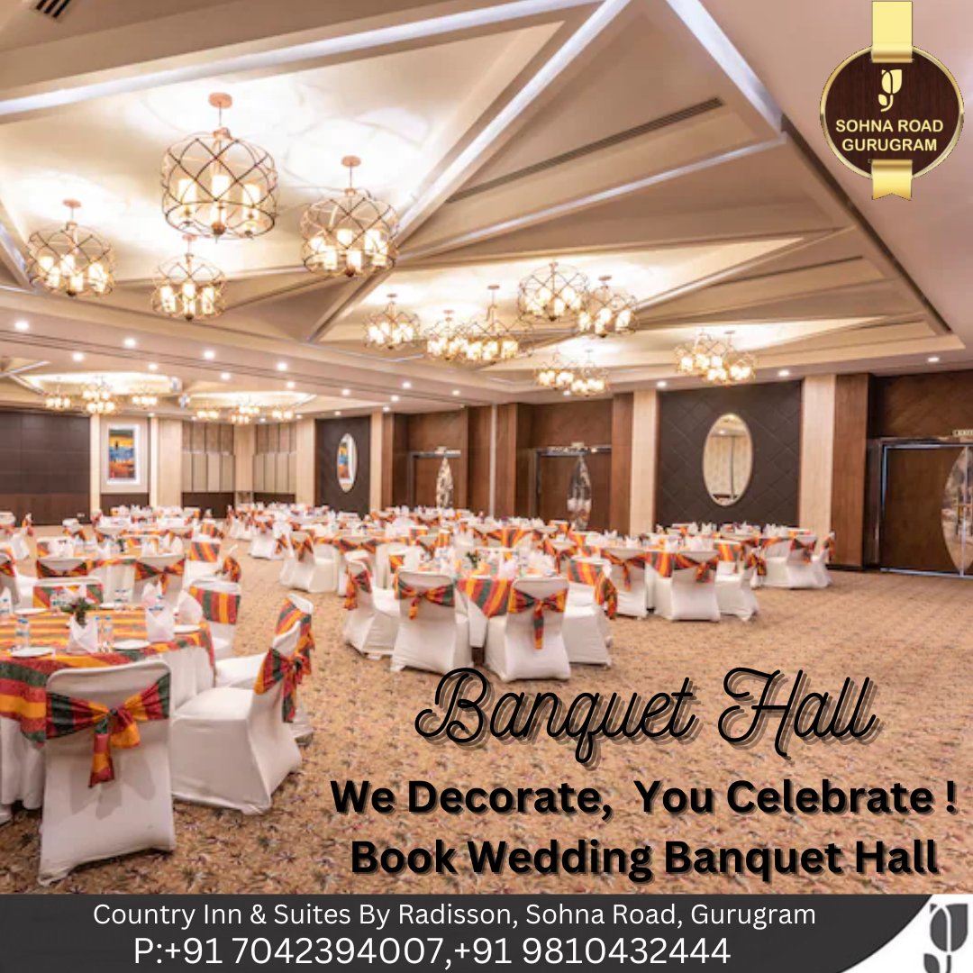 InnSohna's tweet photo. Country Inn &amp; Suites by Radisson, Sohna Road, Gurugram
Banquet Hall
We Decorate, You Celebrate !
Book Wedding Banquet Hall
.............................
For Booking and Reservations Call us:-+91 7042394007,+91 9810432444
asm@cisgurgaon-sohna.in
#Countryinnandsuites https://t.co/SxSNx6IzjM