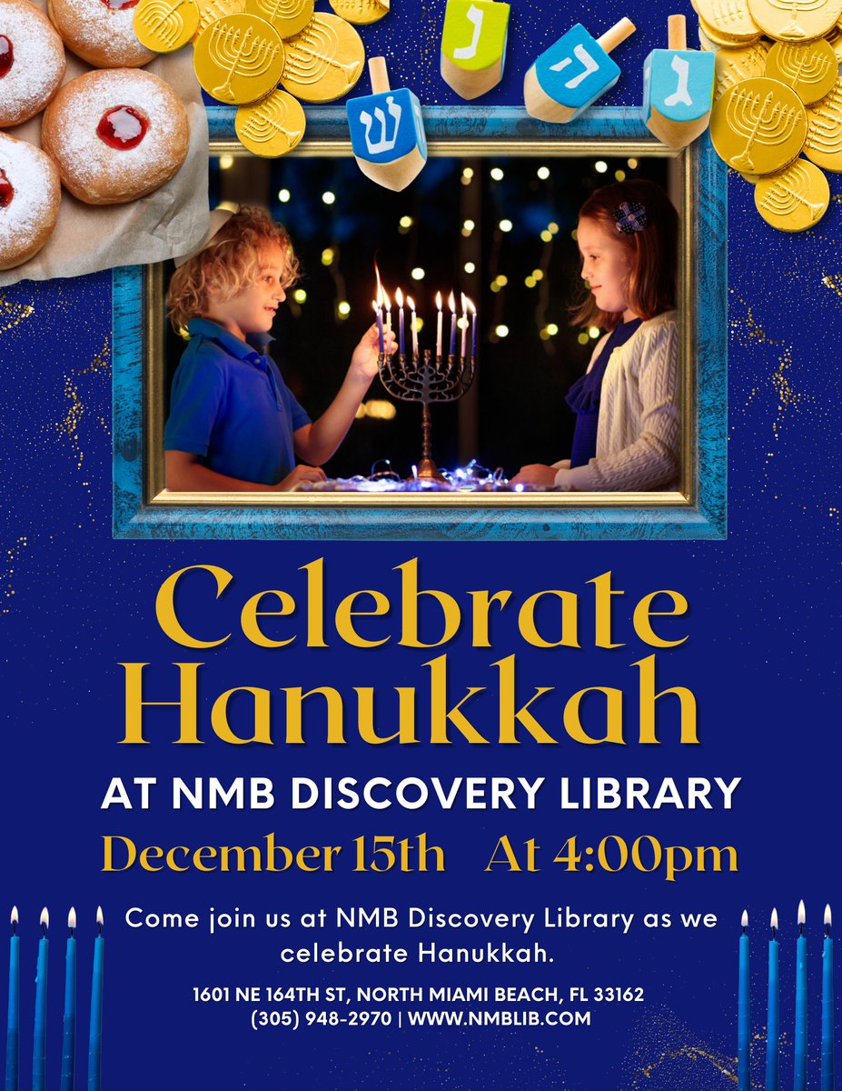 CityNMB's tweet photo. Celebrate Hanukkah at the NMB Discovery Library on Thursday, December 15th, at 4 p.m. Invite your friends, family, and neighbors to celebrate this special time of the year! The NMB Library is located at 1601 NE 164th Street. For more information, call 305-948-2970. #IamNMB https://t.co/Q0kG5OVmIC
