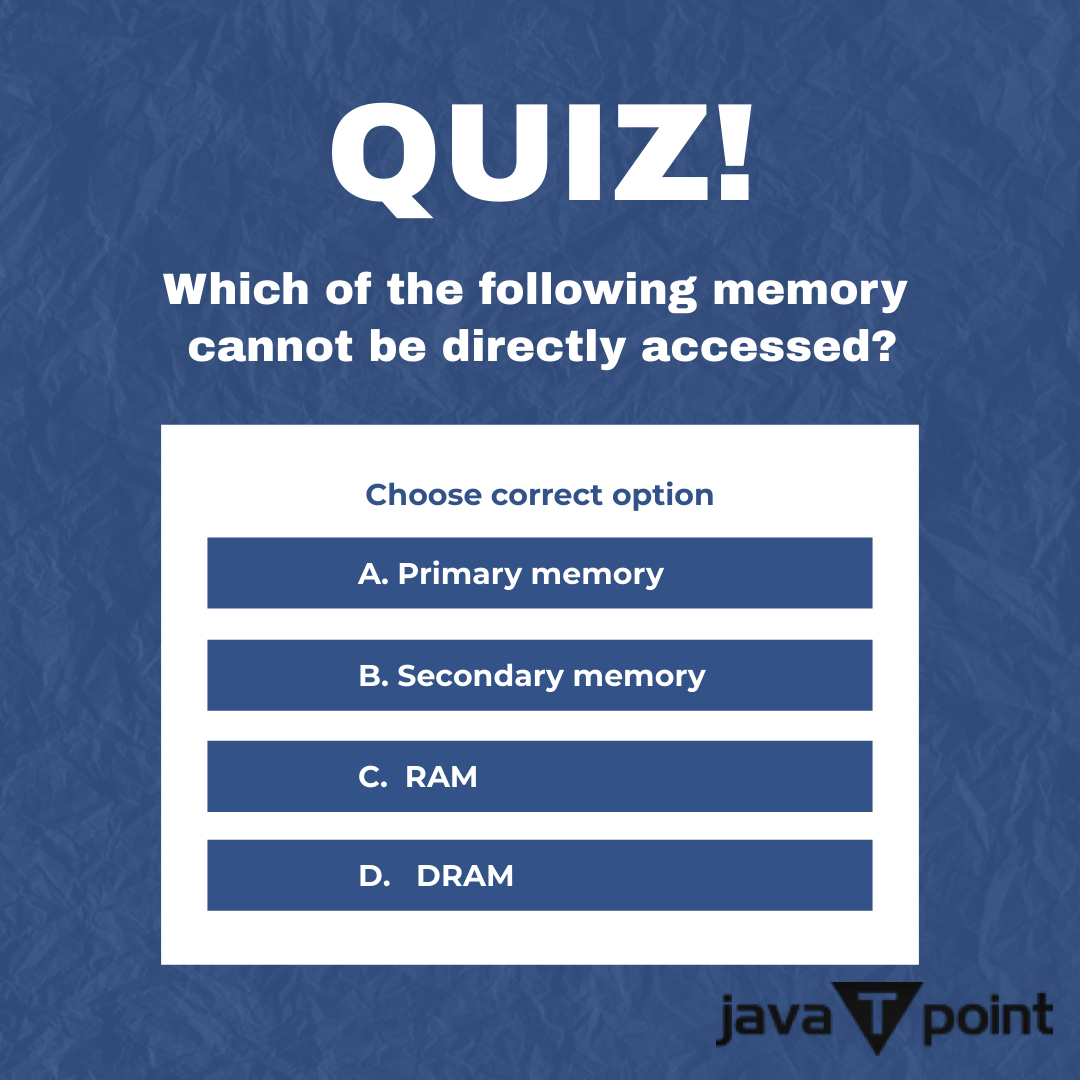 Bhavana83491661's tweet image. Write your answer in the comment section
.
.
.
visit:
bit.ly/3h1oGdc
Q. no. 4 for answer and explanation
.
.
.
.
#memory #primarymemory #secondarymemory #RAM #DRAM
#computer #computerbasics #javatpoint