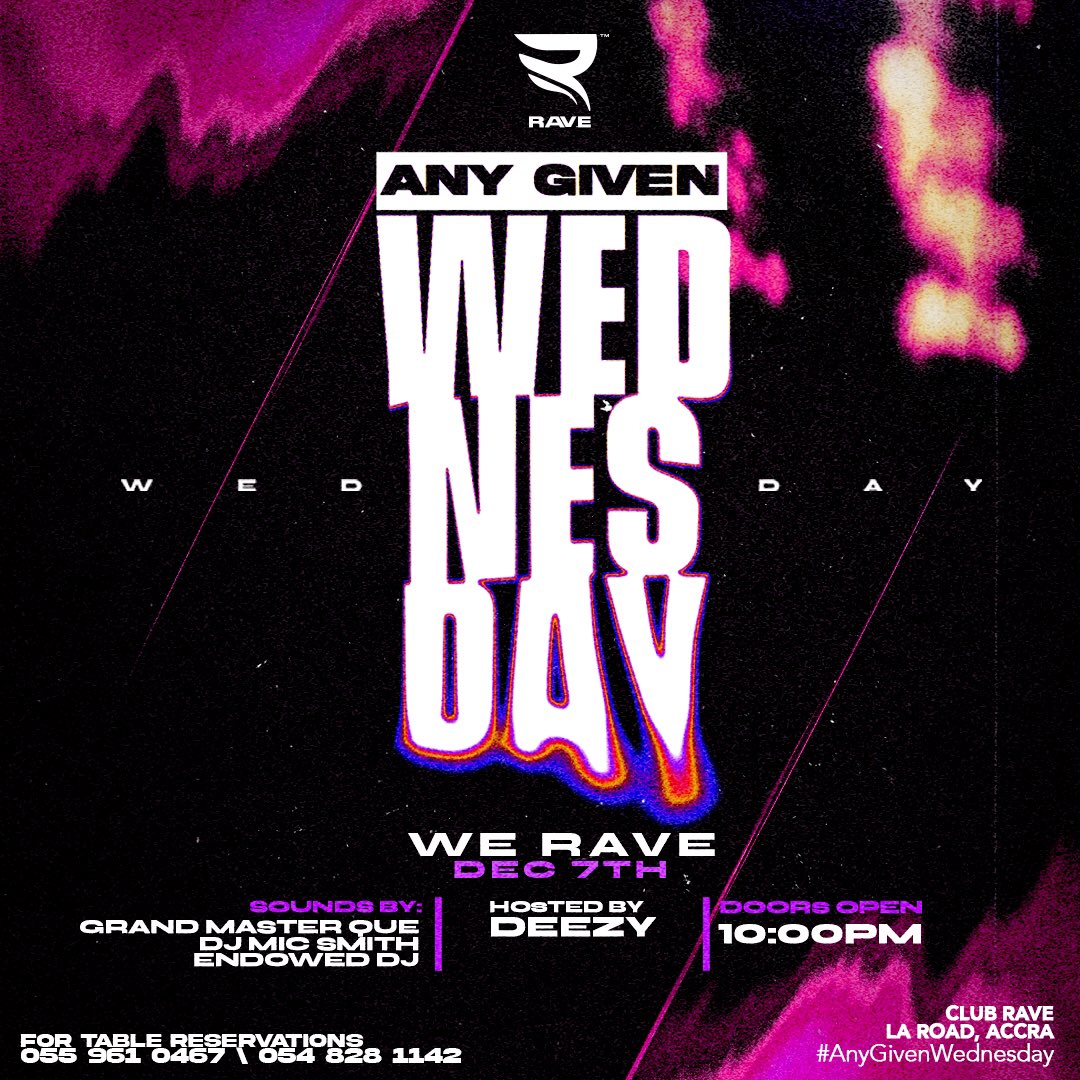raveaccra's tweet photo. #AnyGivenWednesday Live ๐ฅ๐ฅ๐ฅ With @deezydothis @DjMicSmith @Endwd_DJ & @mynameisdjque Tomorrow Night
.
.
The Rave Continues ๐ฅ๐ฅ๐ฅ #ClubRave #DettyDecember #DecemberInGhana #NightlifeInAccra @billisdifferent @eventbloggh @BlacVolta @accraeventsgh @AccraWeDey https://t.co/4RN4J3QoGT