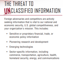 U.S. Government secrets aren't the only thing adversaries are after. Unclassified, corporate information, including proprietary data, R&amp;D, emerging tech &amp; personal data, are all key targets of foreign intelligence services today. For more information see dni.gov/files/NCSC/doc…