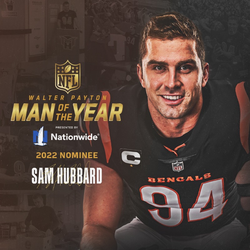 Bengals's tweet photo. We're excited to announce Cincinnati's own @Sam_Hubbard_ as our nominee for the 2022 Walter Payton NFL Man of the Year Award presented by @Nationwide

#WPMOYChallenge