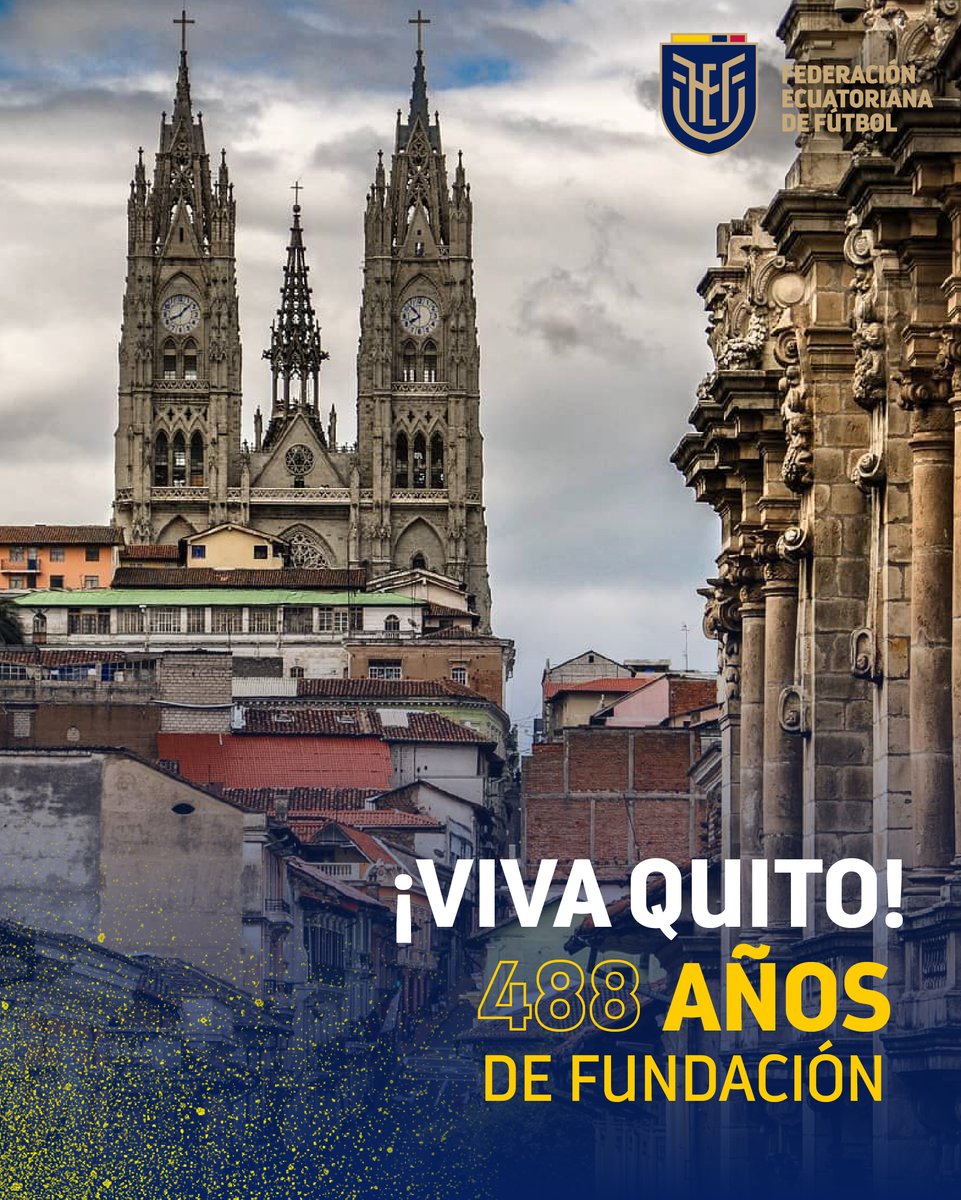 FEFecuador's tweet photo. 🙌 ¡Un Edén de Maravillas!

💪 Nuestro saludo a San Francisco de Quito en sus 488 años de Fundación.

🤩 Ciudad milenaria y Patrimonio Cultural de la Humanidad

#VivaQuito https://t.co/QVlswzxbk8