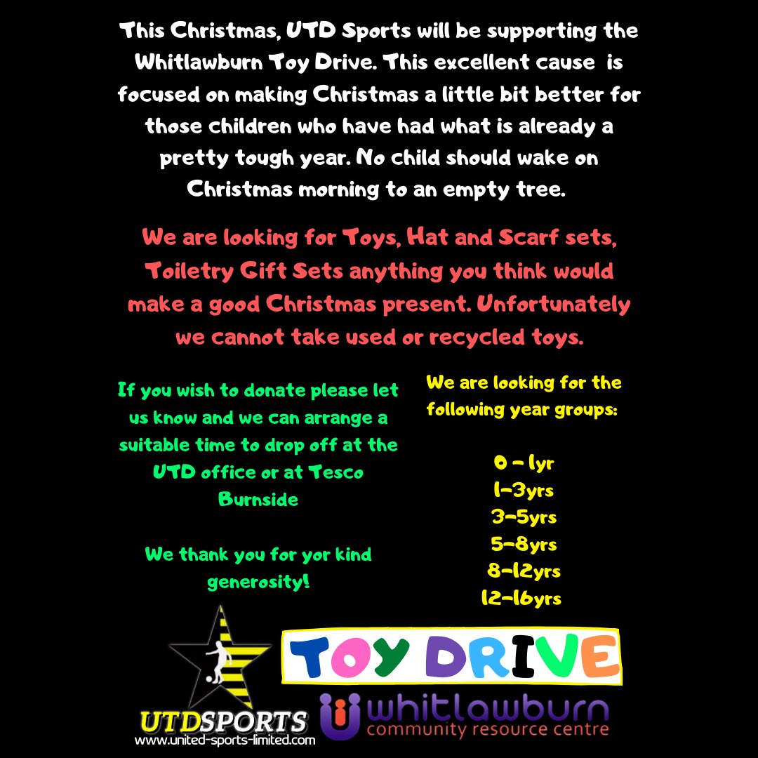 We are once again supporting the 𝙒𝙝𝙞𝙩𝙡𝙖𝙬𝙗𝙪𝙧𝙣 𝙏𝙤𝙮 𝘿𝙧𝙞𝙫𝙚 in the run up to Christmas 🎁🎄

You can donate to the UTD Sports Office, the Whitlawburn Community Centre or at Tesco Burnside 🎁
