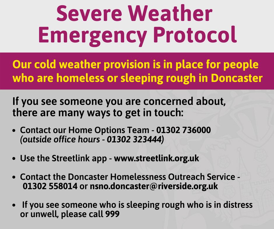 MyDoncaster's tweet photo. Our Severe Weather Emergency Protocol (SWEP) has been activated due to low temperatures this evening and throughout the week. We will be stepping up additional accommodation.

If you know anyone who may find themselves homeless tonight please pass on the details below.

#SWEP https://t.co/RzL2V3x4Zh
