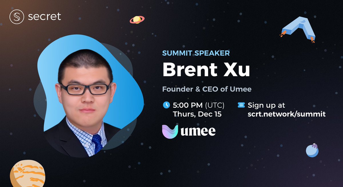 SecretNetwork's tweet image. NEW: Brent Xu will speak at #SCRTSummit 🤫 ⛰️

@Umee_CrossChain Founder and CEO @bond_dog_51 will share his knowledge at our first ever digital event on December 15. Mark your calendar and join us--you don't want to miss it!

Save your seat: scrt.network/summit

$SCRT #Cosmos