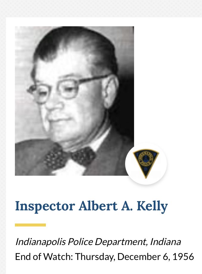 Inspector Albert A. Kelly
Indianapolis Police Department
E.O.W. 12/6/1956