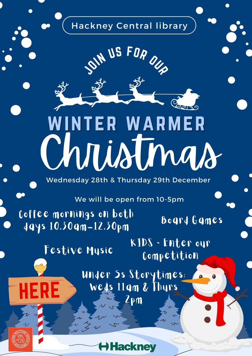 hackneylibs's tweet photo. #Hackney Central #library presents Winter Warmer Christmas. Join us on Wednesday 28th December and Thursday 29th December for a festive spectacular. We will be open from 10am to 5pm on both days and will have loads on offer #warmwelcomespace @WarmWelcome_UK @hackneycouncil https://t.co/etH3qSd3DO