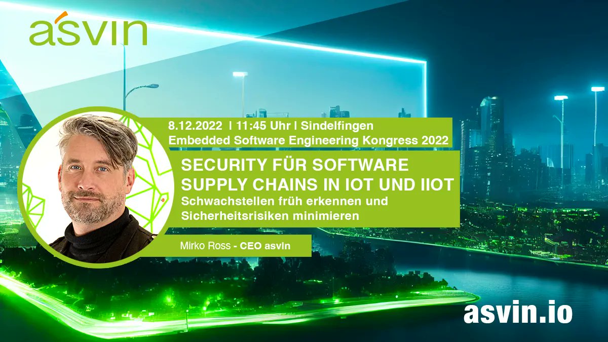 CEO <a href="/mirko_ross/">🟣 Mirko Ross 🇪🇺</a> wird am 08.12.22, beim Embedded Software Engineering Kongress in Sindelfingen, über #Cybersecurity für #Software #supplychain, #IoT und #IIoT sprechen. Nicht verpassen! 🚔 🧐 
buff.ly/3tNPdNI 

#ESE2022 
<a href="/converia_de/">Converia</a> 
@OSADL_eG 
<a href="/UniBremen/">Universität Bremen</a> 
<a href="/HS_Nordhausen/">Hochschule Nordhausen</a>