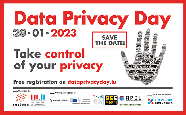 #savethedate -30 Jan. 23- Data Privacy Day event by @restena & @uni_lu will focus on ‘Value of educating and interpreting in Privacy ' incl. speeches by @MaastrichtU @UE_Luxembourg @BEESECURE @apdl_lu @uni_lu, CNPD Luxembourg and Togouna & Tome Avocats. ℹ️dataprivacyday.lu