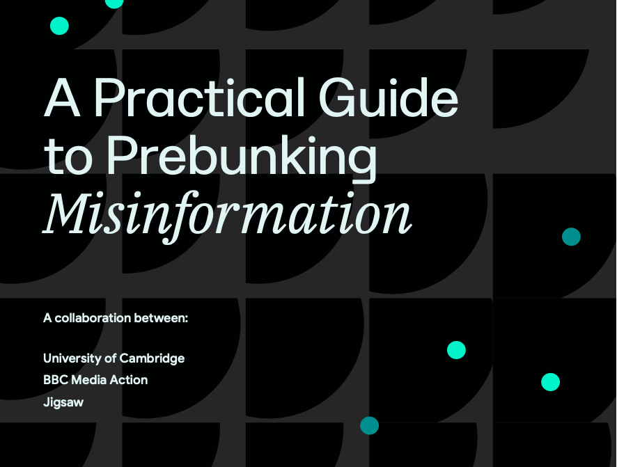bbcmediaaction's tweet photo. NEW: We’ve just launched a practical guide to pre-bunking misinformation with Cambridge University and Google Jigsaw, this is a technical guide to inoculating audiences – read more here: https://t.co/k52fJbM43r 
#SBCCSummit https://t.co/uB6HzKFFkM