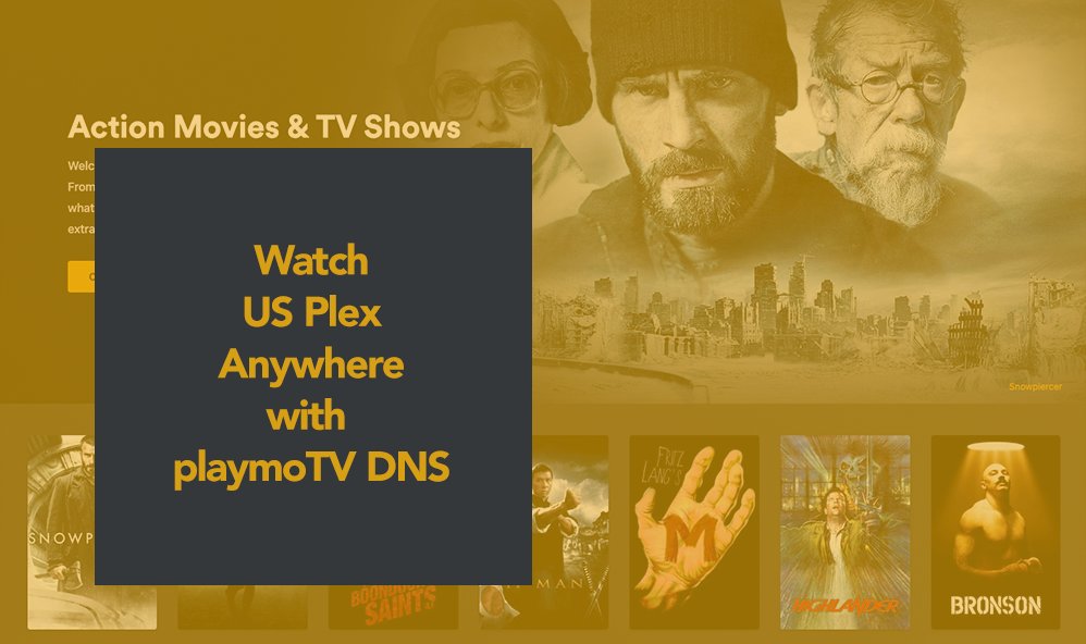 We’re happy to announce that you can now watch US Plex using playmoTV DNS and VPN.

Media server aficionados are familiar with Plex, which also operates a free ad-supported streaming service. With Plex you can watch TV shows, movies and live TV.

playmo.tv/services/plex/