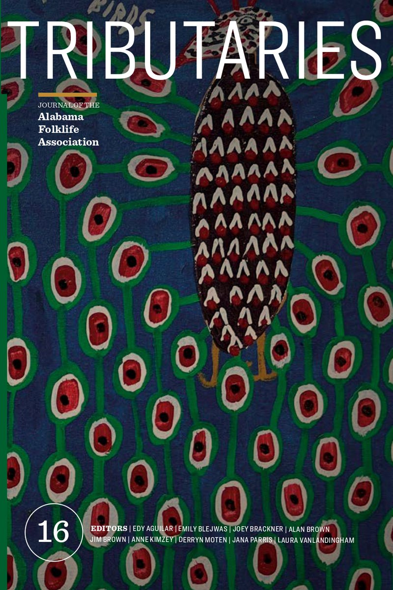 We are thrilled to announce the new TRIBUTARIES! Featuring research, essays, and book reviews on #Alabama #folklife, published annually by the AFA. Get your FREE COPY by joining the AFA, or purchase one at our online shop! alabamafolklife.org/tributaries