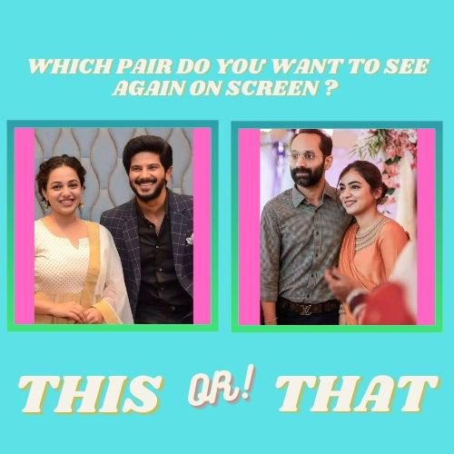 siima's tweet photo. Which couple would you like to see again on-screen ?😍✨
1) #dulquersalmaan and #nityamenon 
2) #fahadfazil and #nazriya 
 
Pick your favourite 👇
.
.
#malayalam #mollywood #favoritecouple https://t.co/Q75XRkJIWB