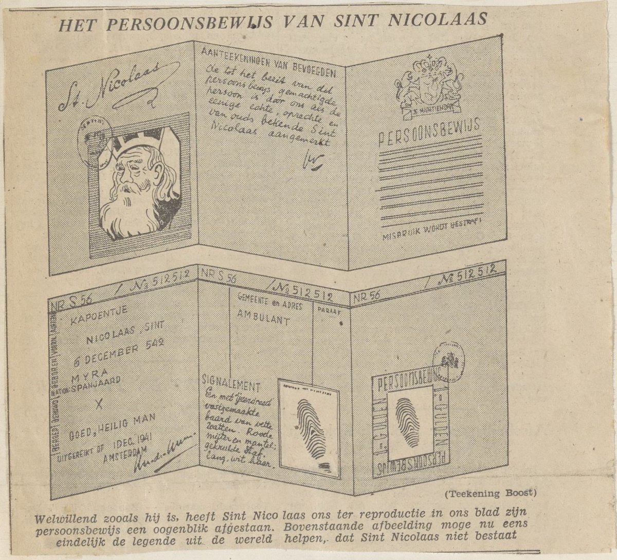 Gefeliciteerd #Sinterklaas! Een kijkje in het leven van de #Sint in oorlogstijd. Volgens een krantenknipsel (1942) stond op zijn persoonsbewijs:

Achternaam: Kapoentje
Voornaam: Nicolaas, Sint
Geboren: 6 december 542
Nationaliteit: Spanjaard
Getrouwd: nee
Beroep: Goed, Heilig Man