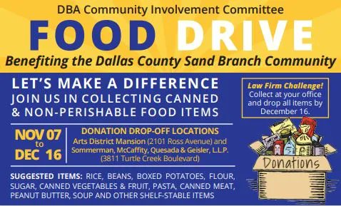DallasBarAssoc's tweet photo. Join the DBA Community Service Committee 𝐒𝐚𝐧𝐝 𝐁𝐫𝐚𝐧𝐜𝐡 𝐅𝐨𝐨𝐝 𝐃𝐫𝐢𝐯𝐞 in collecting canned &amp; non-perishable food items for the Sand Branch Community. Bring donations to the Arts District Mansion or to 3811 Turtle Creek Lobby by December 16. #DBACommunity #givingback https://t.co/eoyKyh9y53