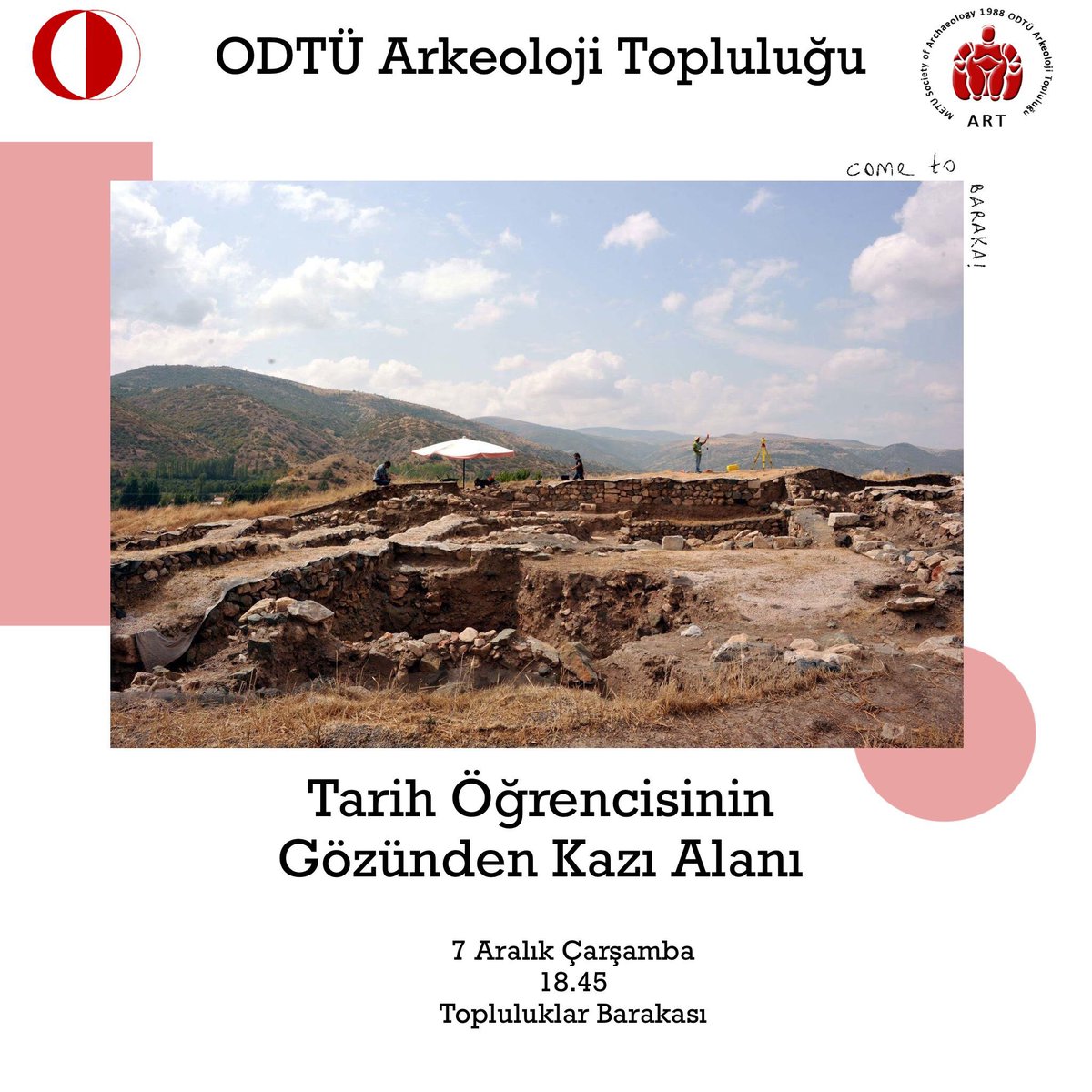 ODTUART's tweet photo. Yarın akşam bir tarih öğrencisinin gözünden kazı alanı nasıl bir yermiş onu öğreniyoruz. 18.45’te Baraka’ya bekliyoruz. Arkeoloji ile kalın! 🙌🏼
#cometobaraka https://t.co/zHJMdFkTfi