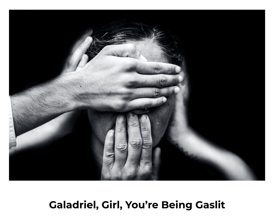 The latest on the #WIMSblog from return author @JL_Lycette 

'Galadriel, Girl, You’re Being Gaslit'

wimedicine.org/blog/galadriel…