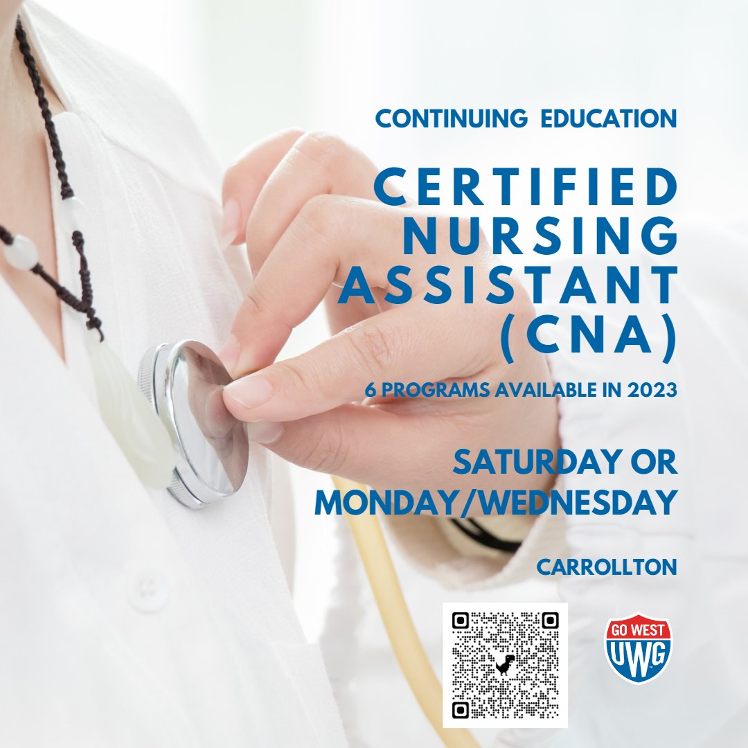 UWGContinuingEd's tweet photo. Registration is open for the UWG Certified Nursing Assistant CNA Spring 2023 Programs at UWG Carrollton. The Saturday Program starts 1/21 and the Monday/Wednesday Program starts 2/6. Visit the webpage at https://t.co/Ijh0hs9q9c https://t.co/rMvRlqqzaw