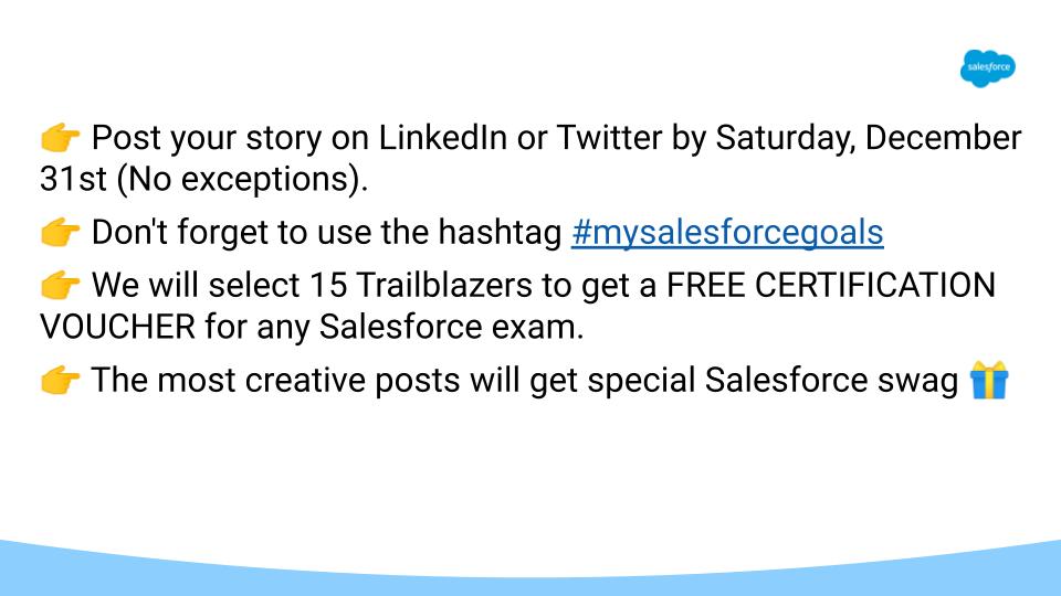 ✨New Year, New You? New Goals? And we want to help!✨ 

<a href="/gauravkheterpal/">Gaurav Kheterpal</a> and I have launched a special end of the year contest - #mysalesforcegoals 🌟

⭐️15 Trailblazers will get a certification voucher + special swag ⭐️

We want to hear from YOU! So Tell us...

See details⬇️