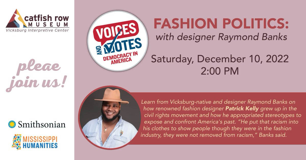 catfishrowmuse's tweet image. Join us THIS SATURDAY for our next Voices and Votes program: Fashion and Politics with designer Raymond Banks!