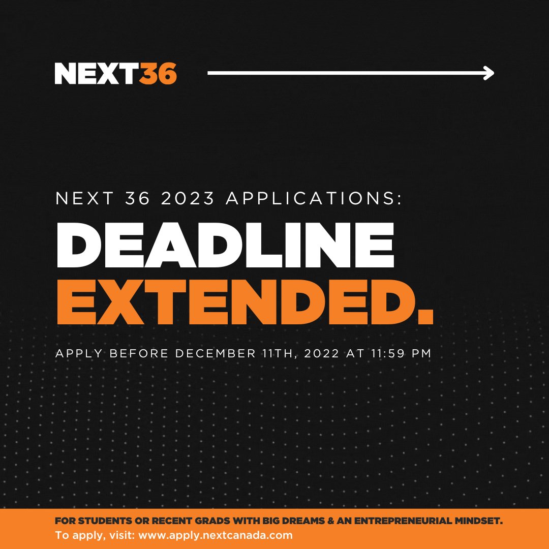 Take advantage of this opportunity– second chances don't come by often! 

The Next 36 application deadline has now been extended to Sunday, December 11th, 2022, at 11:59 PM.

Apply Now: apply.nextcanada.com

#NEXTCanada | #YourStartUpStartsHere