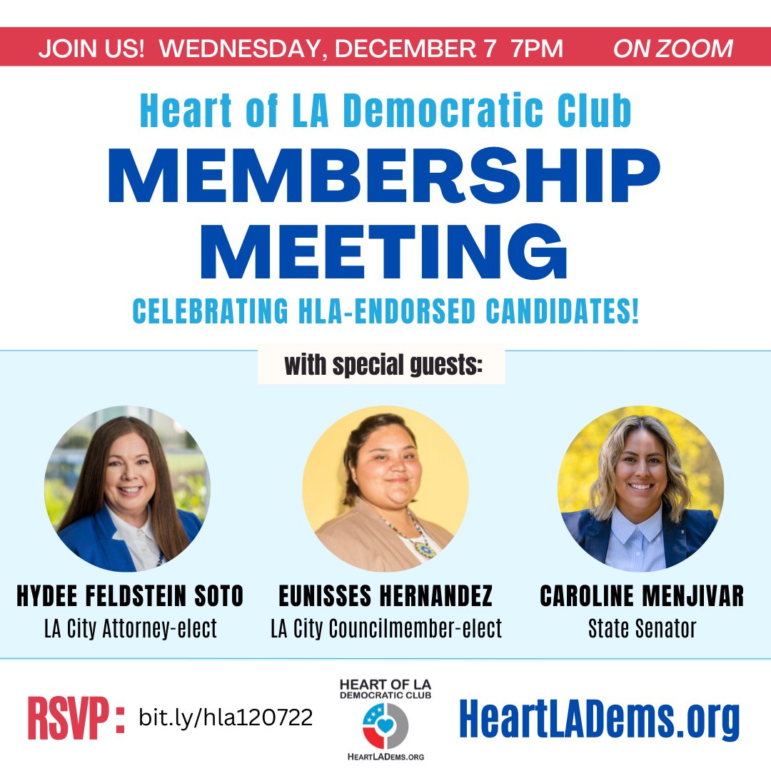 Join HLADems for our final membership meeting of 2022!  W/special guest speakers Senator Caroline Menjivar, LA City Attorney-elect Hydee Feldstein Soto, &amp; LA Councilmember-elect Eunisses Hernandez   <a href="/ElectHydee/">Hydee Feldstein Soto</a> <a href="/EunissesH/">Eunisses Hernandez</a> <a href="/CarolineMenjiv3/">Caroline Menjivar</a> #feminist 
bit.ly/hla120722